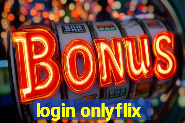 login onlyflix